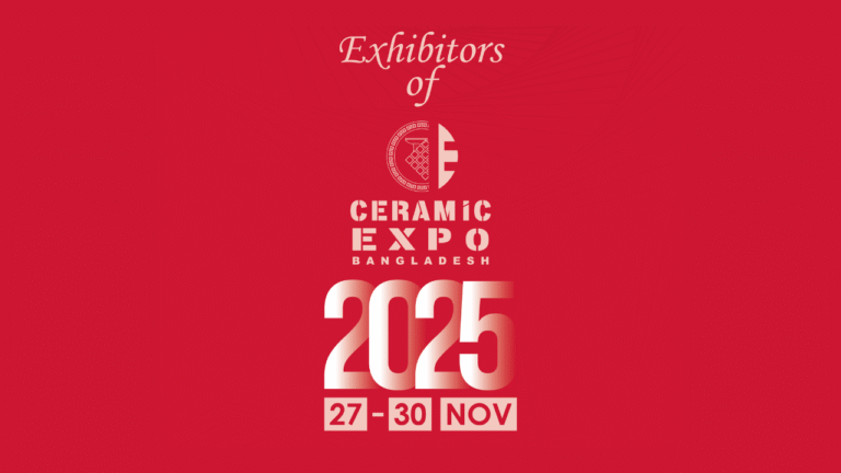Exhibitors of Ceramic Expo Bangladesh 2025